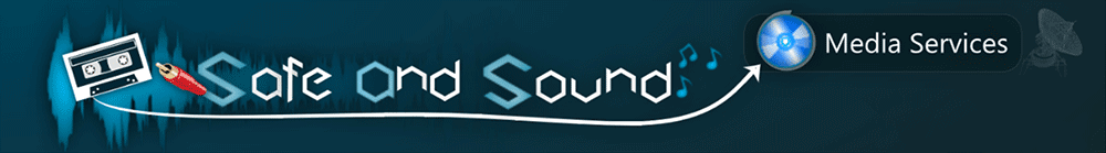 Safe and Sound Media Services